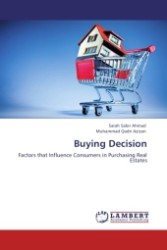 Buying Decision : Factors that Influence Consumers in Purchasing Real Estates （2011. 68 S.）