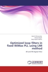 Optimized loop filters in fixed WiMax PLL using LMI method : IIR and FIR Digital Filter （2011. 104 S.）