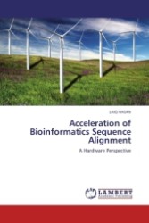 Acceleration of Bioinformatics Sequence Alignment : A Hardware Perspective （2011. 132 S.）