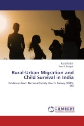 Rural-Urban Migration and Child Survival in India : Evidences from National Family Health Survey (2005-06) （2011. 88 S.）