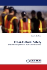 Cross-Cultural Safety : Effective management in multi-cultural contexts （2011. 156 S. 220 mm）