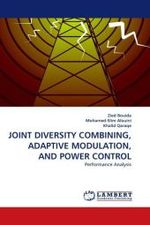 JOINT DIVERSITY COMBINING, ADAPTIVE MODULATION, AND POWER CONTROL : Performance Analysis （2011. 48 S.）