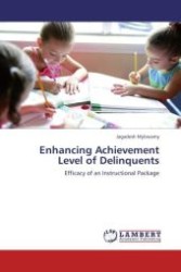 Enhancing Achievement Level of Delinquents : Efficacy of an Instructional Package （2011. 156 S.）