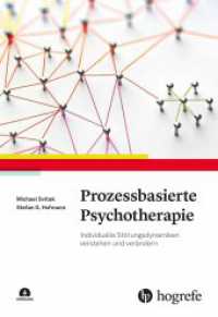 Prozessbasierte Psychotherapie, m. 1 Beilage : Individuelle Störungsdynamiken verstehen und verändern （1. Auflage 2022. 2022. 251 S.）