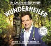 Wunderheiler, 1 Audio-CD : 70 Min.. CD Standard Audio Format.Lesung. (Wissen, Witz & Vodoo) （2014. 142 mm）