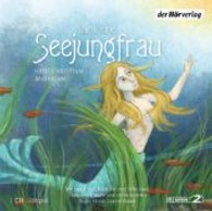 Die kleine Seejungfrau, 1 Audio-CD : Hörspiel. 74 Min. （Neuausg. 2013. 139 x 130 mm）