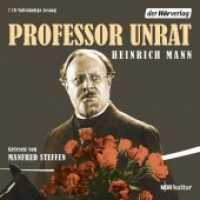 Professor Unrat, 7 Audio-CDs : 462 Min.. CD Standard Audio Format.Lesung.Ungekürzte Ausgabe （Ungekürzte Lesung. 2015. 133 mm）