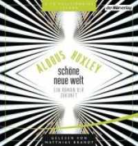 Schöne neue Welt, 6 Audio-CDs : Ein Roman der Zukunft. 422 Min.. CD Standard Audio Format.Lesung.Ungekürzte Ausgabe （Ungekürzte Lesung. 2013. 141 mm）