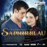Liebe geht durch alle Zeiten - Saphirblau, 2 Audio-CDs : Filmhörspiel. 133 Min.. CD Standard Audio Format. Lesung. (Liebe geht durch alle Zeiten. Die Edelstein-Trilogie 2) （2014. 143 mm）