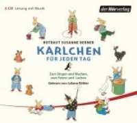 Karlchen für jeden Tag, 2 Audio-CDs : Zum Singen und Machen, zum Feiern und Lachen. 138 Min.. CD Standard Audio Format.Lesung. （2016. 142 mm）