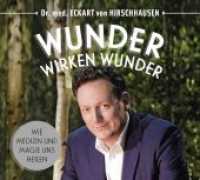 Wunder wirken Wunder, 1 Audio-CD : Wie Medizin und Magie uns heilen. 76 Min.. CD Standard Audio Format.Lesung. （2016. 140 mm）