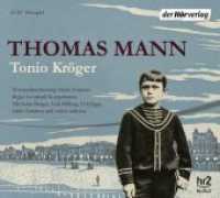 Tonio Kröger， 4 Audio-CDs : Hörspiel. 292 Min.. CD Standard Audio Format.Lesung.