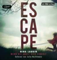 ESCAPE - Wenn die Angst dich einholt, 1 Audio-CD, 1 MP3 : 480 Min.. Lesung. Gekürzte Ausgabe （Gekürzte Lesung. 2018. 145 mm）