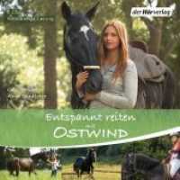 Entspannt reiten mit Ostwind, 2 Audio-CD : 70 Min.. CD Standard Audio Format.Lesung.Gekürzte Ausgabe (Die Ostwind-Sachbuch-Reihe 2) （Gekürzte Lesung. 2018. 142 mm）