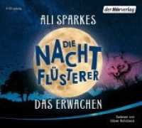 Die Nachtflüsterer - Das Erwachen, 4 Audio-CDs : 296 Min. (Die Nachtflüsterer-Reihe 1) （Gekürzte Lesung. 2019. 143 mm）