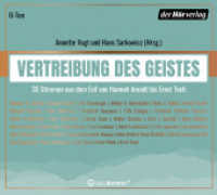 Vertreibung des Geistes, 2 Audio-CD, 2 MP3 : 35 Stimmen aus dem Exil von Hannah Arendt bis Ernst Toch. 1268 Min.. Lesung. （2022. 143 mm）