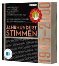 Jahrhundertstimmen 1945-2000 - Deutsche Geschichte in über 400 Originalaufnahmen, 4 Audio-CD, 4 MP3 (Jahrhundertstimmen-Reihe 2) （2023. 198 mm）