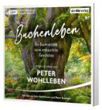 Buchenleben, 1 Audio-CD, 1 MP3 : Ein Baum erzählt seine erstaunliche Geschichte. 429 Min.. Lesung. Ungekürzte Ausgabe （Ungekürzte Lesung. 2024. 141 mm）