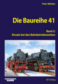 Die Baureihe 41 - Band 2 : Einsatz bei den Bahnbetriebswerken (EK-Baureihenbibliothek) （2024. 272 S. ca. 450 Abbildungen. 297 mm）