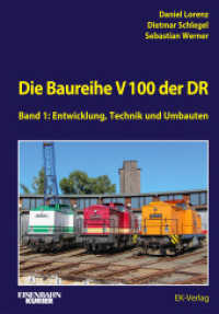 Die Baureihe V 100 der DR - Band 1 : Entwicklung, Technik, Umbauten (EK-Baureihenbibliothek) （2023. 324 S. 558 Abbildungen. 297 mm）