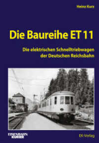 Die Baureihe ET 11 (EK-Baureihenbibliothek) （2024. 112 S. 205 Abbildungen. 297 mm）