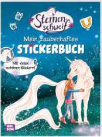 Sternenschweif: Mein zauberhaftes Stickerbuch : Mit Rätselseiten und vielen Stickern für Einhorn-Fans ab 4 Jahren. Stickerbuch (Sternenschweif Beschäftigung) （2. Aufl. 2023. 24 S. 280.00 mm）