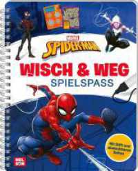 Marvel: Spider-Man Wisch & Weg - Spielspaß : Mit abwischbaren Seiten und Stift  | Labyrinth-Rätsel， Suchbilder und Malaufgaben für Kinder ab 4 Jahren (Marvel)