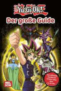 Yu-Gi-Oh!: Der große Guide : Offizielles Handbuch zur beliebten Manga-Serie über ein verfluchtes Sammelkartenspiel und ägyptische Artefakte - für Fans ab 6 Jahren （Auflage. 2024. 144 S. Farbig illustriert. 228.00 mm）