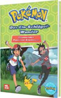 Pokémon Lesebuch: Das Ein-Schlägel-Wunder - Spannendes Pokémon-Abenteuer (Pokémon Lesebuch)