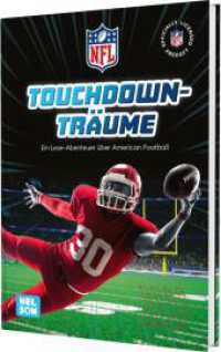 NFL: Touchdown-Träume - Ein Lese-Abenteuer über American Football (NFL) （2. Aufl. 2025. 64 S. Farbig illustriert. 215.00 mm）