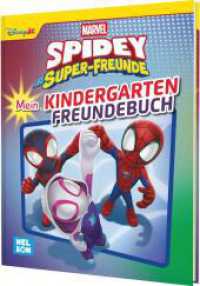 MARVEL Spidey und seine Super-Freunde: Mein Kindergarten Freundebuch (Marvel) （1. Auflage. 2025. 64 S. 211.00 mm）