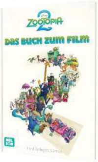 Disney Filmbuch zum Vorlesen: Zoomania 2: Das Buch zum Film : Offizielles Vorlesebuch ab 3 Jahren zur Fortsetzung des Disney Filmhits (Disney Filmbuch zum Vorlesen) （1. Auflage. 2025. 80 S. Farbig illustriert. 245.00 mm）