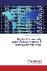 Digital Community Information System: A Framework for India （2011. 460 S.）