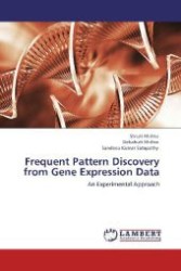 Frequent Pattern Discovery from Gene Expression Data : An Experimental Approach （Aufl. 2012. 120 S. 220 mm）