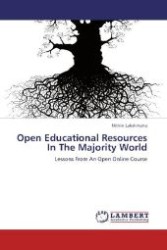 Open Educational Resources In The Majority World : Lessons From An Open Online Course （Aufl. 2012. 108 S. 220 mm）