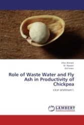 Role of Waste Water and Fly Ash in Productivity of Chickpea : cicer arietinum l. （2011. 240 S.）