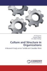 Culture and Structure in Organizations : A Research Study across Turkish and Canadian Firms （2011. 184 p. 220 mm）