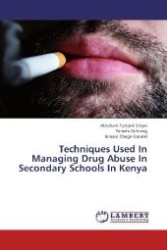 Techniques Used In Managing Drug Abuse In Secondary Schools In Kenya （2012. 96 S. 220 mm）
