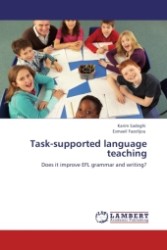 Task-supported language teaching : Does it improve EFL grammar and writing? （2011. 124 S.）