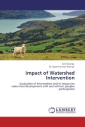 Impact of Watershed Intervention : Evaluation of Intervention and its Impact on watershed development with and without peoples participation （2011. 172 S.）