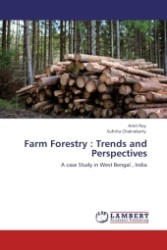 Farm Forestry : Trends and Perspectives : A case Study in West Bengal , India （2011. 64 S.）