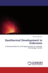 Geothermal Development in Indonesia : Institutional Barriers and Opportunities for Icelandic Technology Transfer （Aufl. 2011. 104 S. 220 mm）