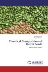 Chemical Composition of Kulthi Seeds : Nutritional Aspect （2011. 64 S.）