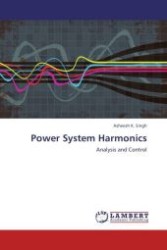 Power System Harmonics : Analysis and Control （Aufl. 2011. 296 S.）