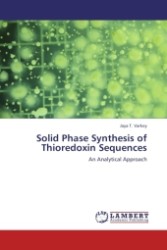 Solid Phase Synthesis of Thioredoxin Sequences : An Analytical Approach （2011. 140 p.）