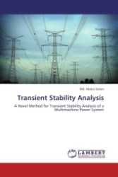 Transient Stability Analysis : A Novel Method for Transient Stability Analysis of a Multimachine Power System （2011. 80 S.）