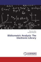 Bibliometric Analysis: The Electronic Library （2012. 68 S. 220 mm）