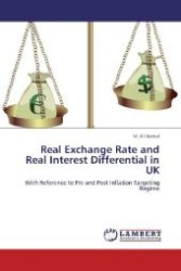 Real Exchange Rate and Real Interest Differential in UK : With Reference to Pre and Post Inflation Targeting Regime （Aufl. 2012. 96 S. 220 mm）