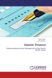 Islamic Finance : Understanding the Risk Management of the Islamic Bonds, Sukuk （2011. 100 S. 220 mm）