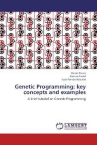 Genetic Programming: key concepts and examples : A brief tutorial on Genetic Programming （2011. 56 S. 220 mm）